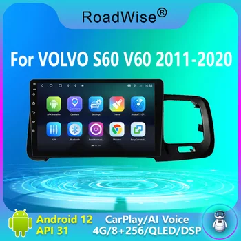 Автомобилно радио Roadwise 8 + 256 Android 12 За Volvo S60, V60 2011-2020 Мултимедия Carplay 4G Wifi GPS DVD 2 DIN DSP Авторадио Стерео