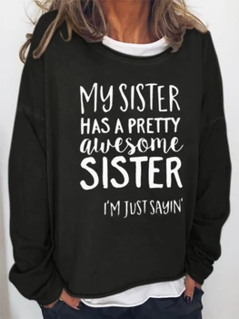 Rheaclots При сестра ми има доста готина сестра Дамски памучен тениска Дамски hoody с дълъг ръкав