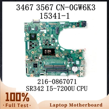 GW6K3 0GW6K3 CN-0GW6K3 дънна Платка за DELL Inspiron 14 3467 15 3567 дънна Платка на лаптоп 15341-1 с процесор SR342 I5-7200U 100% Тествана