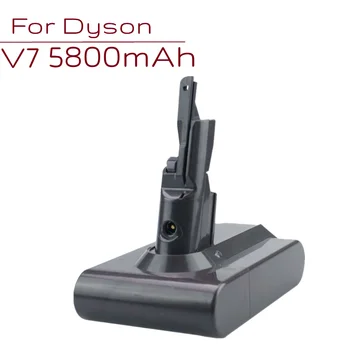 21,6 На 5800 ма за вакуум батерии Дайсън V7, замяна за прахосмукачка Дайсън, литиево-йонна батерия