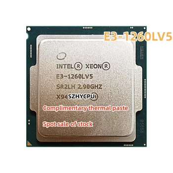 Intel Xeon E3-1260Lv5 E3 1260Lv5 E3 1260L v5 2,9 Ghz Четириядрен Восьмипоточный процесор с мощност 45 W LGA 1151