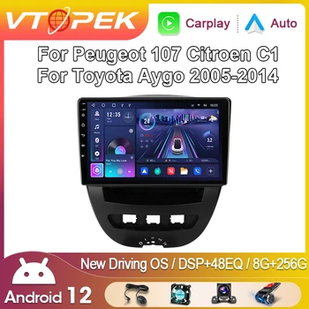 Vtopek 2 Din Android 12 Автомагнитола за Peugeot 107 и Toyota Aygo Citroen C1 2005-2014 Мултимедиен Плеър Carplay Авто Стерео DVD