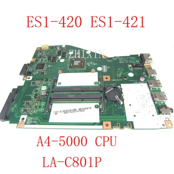 yourui За Acer Aspire ES14 ES1-420 ES1-421 дънна Платка на лаптоп с процесор A4-5000 NBG1F11004 A4W1E LA-C801P Тест на дънната платка в ред