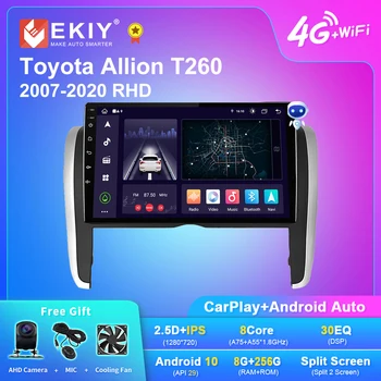 EKIY X7 8G 256G DSP Android 10 Радиото в автомобила На Toyota Allion T260 2007-2020 RHD Мултимедиен Плейър Автоматична Навигация DVD GPS HU