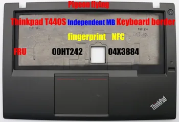 Приложите към ThinkPad T440S Независима рамка на клавиатурата MB/тампон за друго за дланите FRU 00HT242 04X3884 отпечатък от пръст NFC, без тъчпад