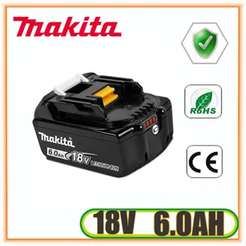 Makita Original 18V 6000MAH 6.0 AH акумулаторна батерия за електрически инструменти, led литиево-йонна подмяна на LXT BL1860B BL1860 BL1850